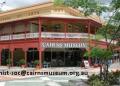 Cairns Historical Society Museum - MyDriveHoliday
